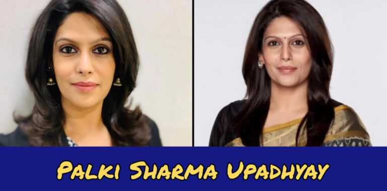 Palki Sharma Upadhyay Age, Net Worth, Family, Career In 2025