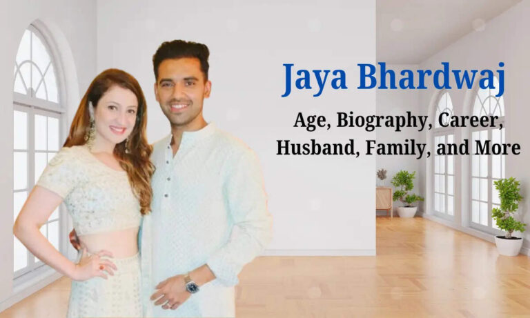 Jaya Bhardwaj Age, Biography, Education, Career, Husband, Family, Net Worth In 2025