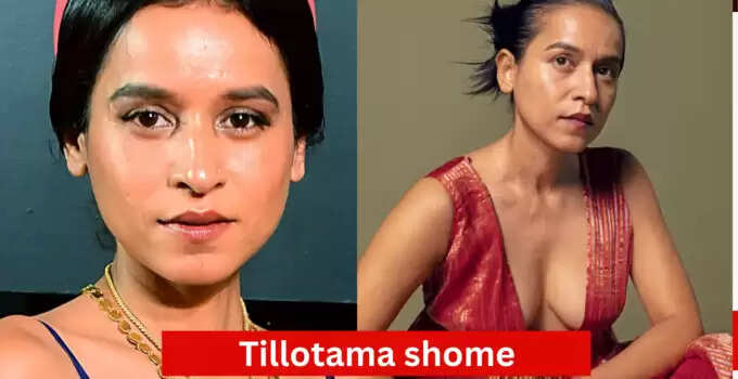 Tillotama Shome Age, Height, Biography, Shows, Husband, Net Worth In 2025
