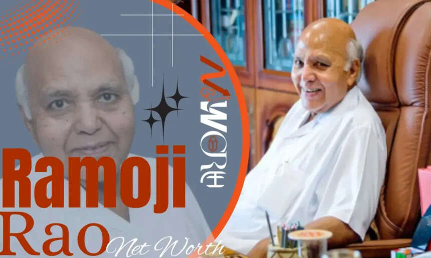 Ramoji Rao Net Worth In 2025