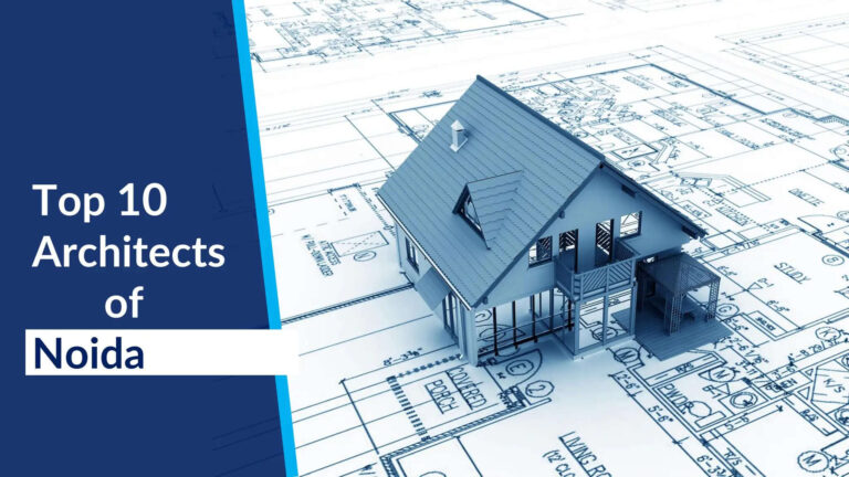 Top 10 Architects In Noida In 2025