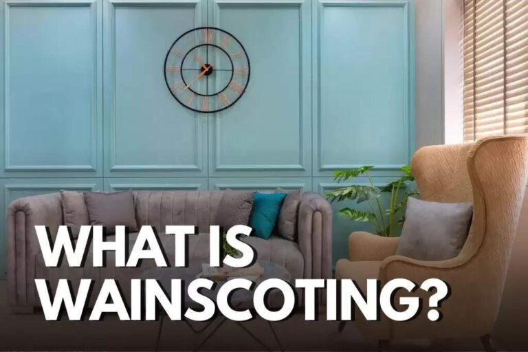 Know About Wainscoting: Types, Applications, and Indian Requirements