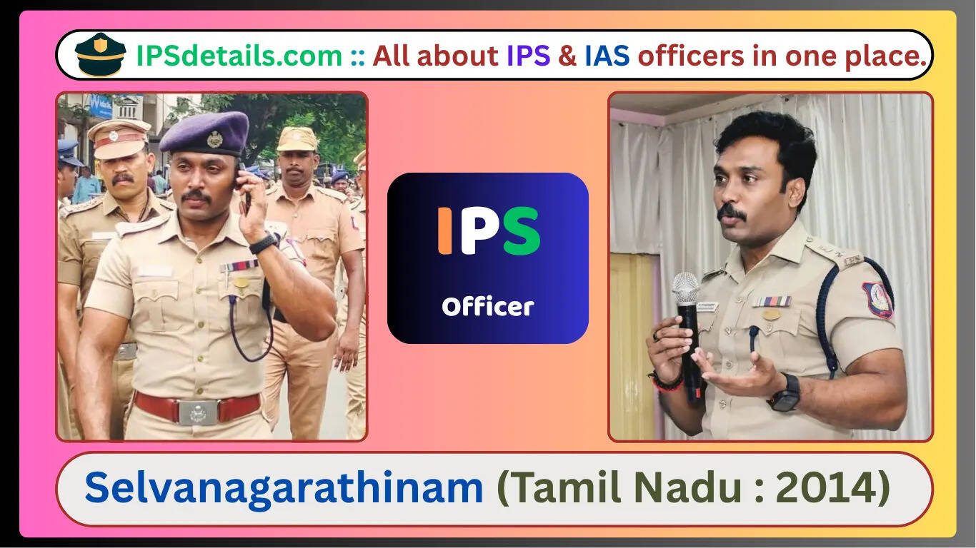 IPS Selvanagarathinam Biography In 2025