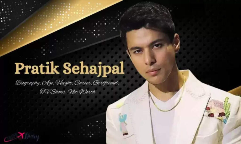 Pratik Sehajpal Age, Bio, Height, Net Worth In 2026