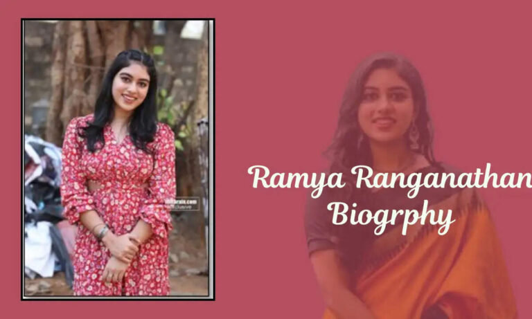 Ramya Ranganathan Age, Biography, Height, Boyfriend, Career, Family In 2026