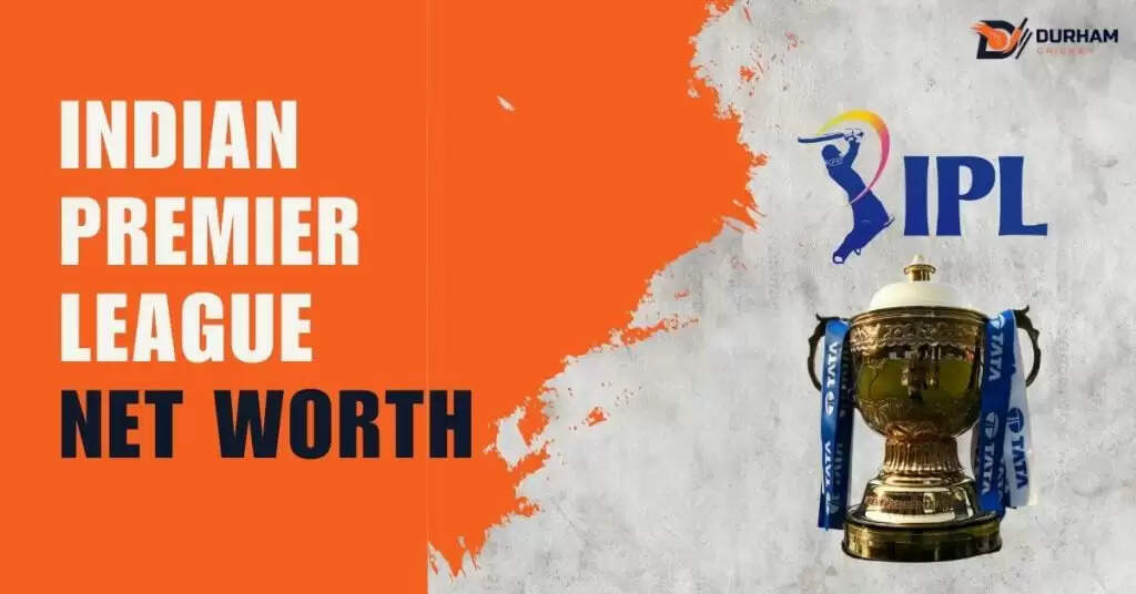 Know About IPL Net Worth In 2026