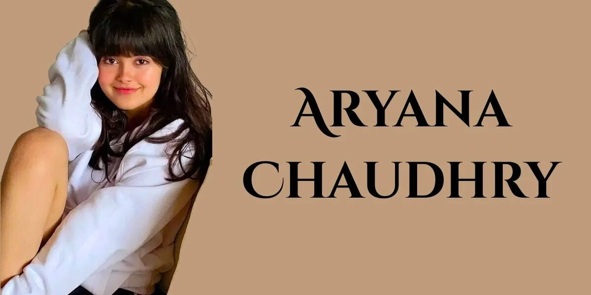 Aryana Chaudhry Age, Biography, Height, Boyfriend, Family In 2026