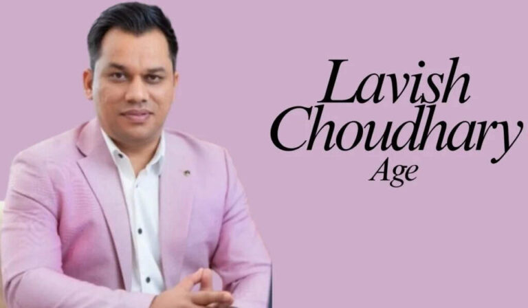 Lavish Choudhary Age, Net Worth, Biography In 2026