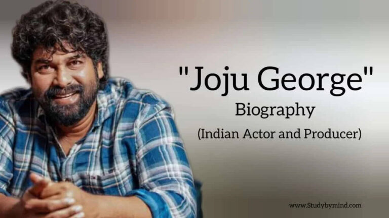Joju George Age, Wife, Net Worth, Malayalam Movies, Biography In 2026