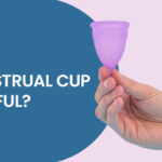 Know about the Side Effects of the Menstrual Cup in 2026